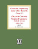 Granville Proprietary Land Office Records: Orange County, North Carolina. (Volume #3): Deeds And Surveys, 1761-1763