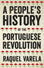 A People'S History Of The Portuguese Revolution