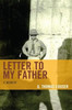 Letter To My Father: A Memoir