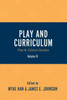 Play And Curriculum: Play & Culture Studies (Volume 15) (Play And Culture Studies, 15)