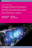 Charged Beam Dynamics, Particle Accelerators And Free Electron Lasers (Iop Plasma Physics)