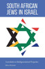 South African Jews In Israel: Assimilation In Multigenerational Perspective (Studies Of Jews In Society)
