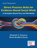 Direct Practice Skills For Evidence-Based Social Work: A Strengths-Based Text And Workbook