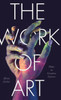 The Work Of Art: Value In Creative Careers (Culture And Economic Life)