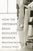 How The Vertebrate Brain Regulates Behavior: Direct From The Lab