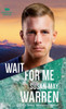Wait For Me (Montana Rescue)