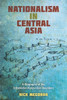 Nationalism In Central Asia: A Biography Of The Uzbekistan-Kyrgyzstan Boundary (Central Eurasia In Context)