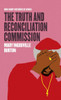 The Truth And Reconciliation Commission (Ohio Short Histories Of Africa)