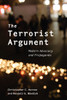 The Terrorist Argument: Modern Advocacy And Propaganda