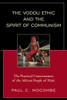 The Vodou Ethic And The Spirit Of Communism: The Practical Consciousness Of The African People Of Haiti