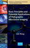 Basic Principles And Potential Applications Of Holographic Microwave Imaging