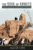 The Soul Of Armies: Counterinsurgency Doctrine And Military Culture In The Us And Uk (Cornell Studies In Security Affairs)