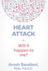 Heart Attack: Will It Happen To Me?