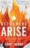 Reformers Arise: Your Prophetic Strategy For Bringing Heaven To Earth