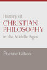 History Of Christian Philosophy In The Middle Ages
