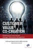 Customer Value Co-Creation: Powering The Future Through Strategic Relationship Management