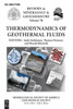 Thermodynamics Of Geothermal Fluids (Reviews In Mineralogy & Geochemistry)