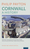 Cornwall: A History: Revised And Updated Edition