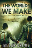 The Worlds We Make (The Fallen World)