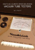 How To Use, Calibrate, Repair And Upgrade Vacuum Tube Testers