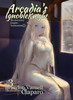 Arcadia'S Ignoble Knight, Volume 3: The Sorceress' Knight'S Tournament Part I (3)