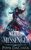 Shoot The Messenger (Messenger Chronicles)