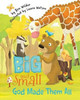 Big And Small, God Made Them All