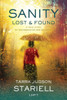 Sanity Lost & Found: A True Story Of Brainwashing And Recovery