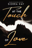 At The Touch Of Love