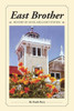 East Brother: History Of An Island Light Station