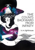 Time Counts Backward From Infinity