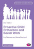 Proactive Child Protection And Social Work (Transforming Social Work Practice Series)