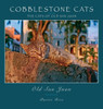 Cobblestone Cats - Puerto Rico: The Cats Of Old San Juan (2Nd Ed.)