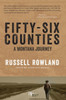 Fifty-Six Counties: A Montana Journey
