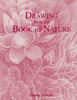 Drawing From The Book Of Nature