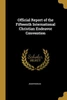 Official Report Of The Fifteenth International Christian Endeavor Convention