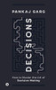 Decisions: How to Master the Art of Decision-Making