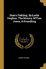 Henry Fielding, By Leslie Stephen. The History Of Tom Jones, A Foundling