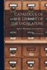 Catalogue Of The Library Of The Legislature [Microform]: Province Of Quebec