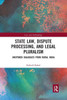 State Law, Dispute Processing And Legal Pluralism: Unspoken Dialogues From Rural India (Law And Anthropology)