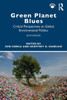 Green Planet Blues: Critical Perspectives On Global Environmental Politics