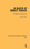 In Days Of Great Peace: The Highest Yoga As Lived (Routledge Library Editions: Yoga)