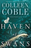 Haven Of Swans: (Previously Published As Abomination) (Rock Harbor)