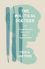 The Political Poetess: Victorian Femininity, Race, And The Legacy Of Separate Spheres