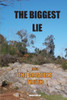The Biggest Lie: The Greatest Truth