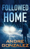 Followed Home (Exalls Attacks)