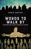 Words To Walk By: A Discipleship Guide Through The Sermon On The Mount