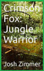 Crimson Fox: Jungle Warrior
