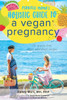 Plantfed Mama'S Holistic Guide To A Vegan Pregnancy