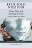 Moral Man and Immoral Society: A Study in Ethics and Politics